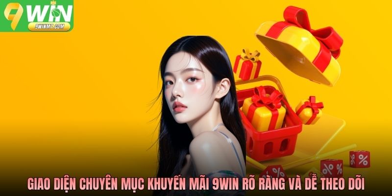 Giao diện chuyên mục khuyến mãi 9WIN rõ ràng và dễ theo dõi