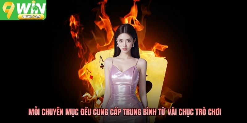 Mỗi chuyên mục đều cung cấp trung bình từ vài chục trò chơi